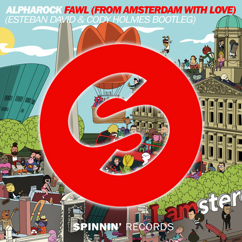 Alpharock - FAWL (Esteban David & Cody Holmes Bootleg)