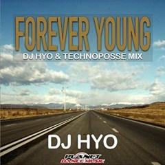 DJ Hyo - Forever young (DJ Hyo & Technoposse mix) (TECHNOAPELL.BLOGSPOT.COM)