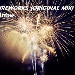 Fireworks (Original Mix)