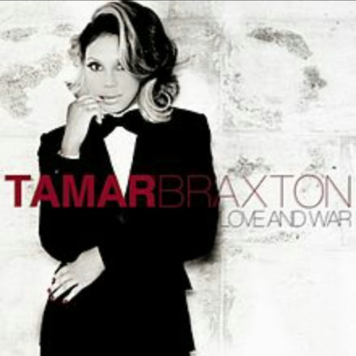 Tamar Braxton -Love And War