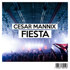 Cesar Mannix - Fiesta (Original Mix)