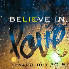 BELIEVE IN LOVE - July 2015