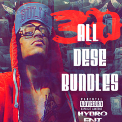 3D - All Dese Bundles (prod. by 3D)