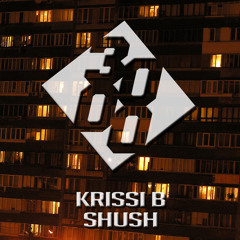 Krissi B - Shush [Free Download]