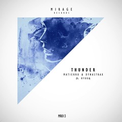 Matierro & Dynastrax (feat. Rykka) - Thunder (Original Mix)
