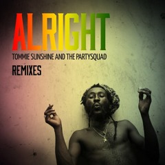 Tommie Sunshine & The Partysquad - Alright (Jesse Slayter Remix)