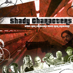Shady Characters Trailer