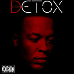 Detox (Dr Dre Inspiration)