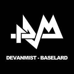 DevanMist - Baselard (Original Mix) (FREE DOWNLOAD)