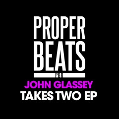 PBR109 : John Glassey - Takes Two (Original Mix)