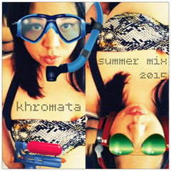 Khromata - Summer Mix 2015