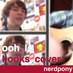 Ooh La - The Kooks Acoustic Cover