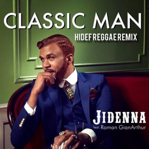 Classic Man - HiDef Reggae Remix
