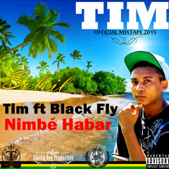 11 - Tim Ft Black Fly - Nimbé Habar
