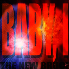 Baby I