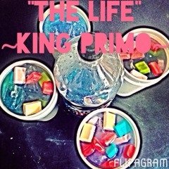 "THE LIFE" - KING PRIMO PROD. @MozayKnows
