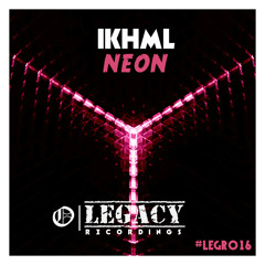 IKHML - Neon (OUT NOW) [BUY = FREE DL]