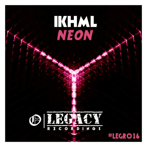 IKHML - Neon (OUT NOW) [BUY = FREE DL]
