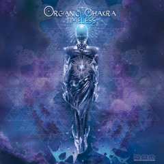 Organic Chakra - Timeless EP - Teaser