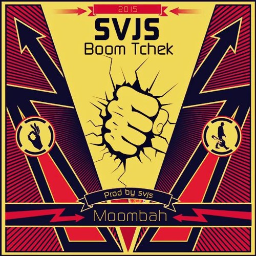 SvjS - - BOOM - TCHEK - -Moombah 2015 (prod By Svjs)
