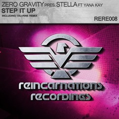 Zero Gravity ft Yana Kay - Step It Up (Tau-Rine Remix)CUT