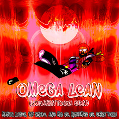 Omega Lean (Whatzittooya Edit)