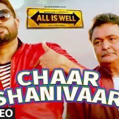 Chaar Shanivaar - All Is Well - AMAAL MALLIK- VISHAL DADLANI, ARMAAN MALIK, RAP: BADSHAH