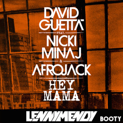 David Guetta Feat. Nicki Minaj & Afrojack - Hey Mama [LENNYMENDY BOOTY] | FREE DOWNLOAD