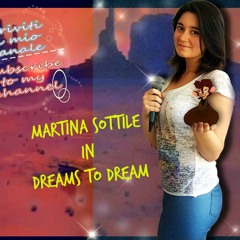 Dreams To Dream- from the movie "Fievel Goes West - Martina Sottile's Italian Cover