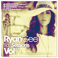 Bass Sessions 7 Mixed By Ryan Gee