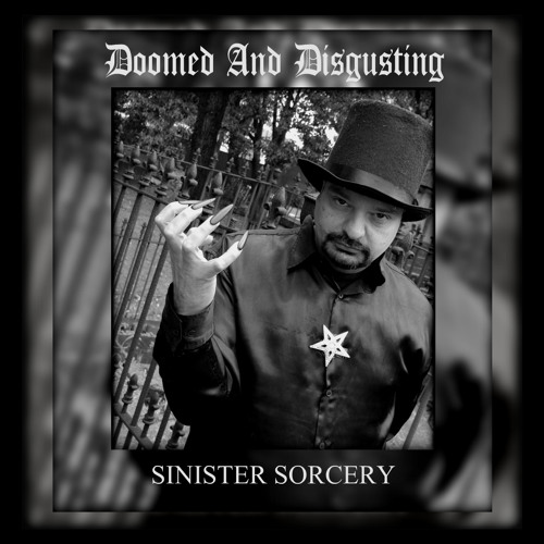 sinister-sorcery-doomed-and-disgusting