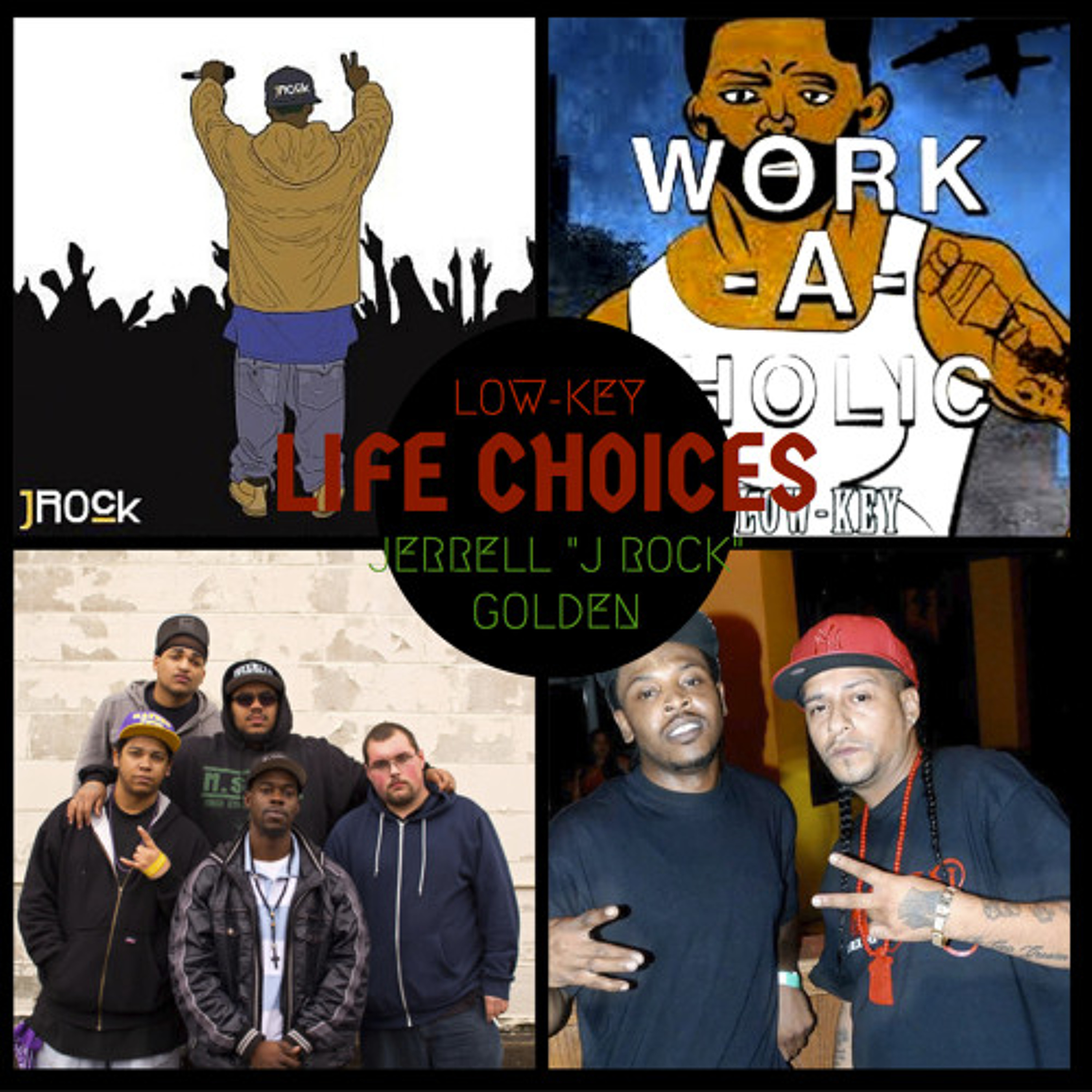 LOW-KEY - "Life Choices" Feat. Jerrell "J Rock" Golden episode artwork