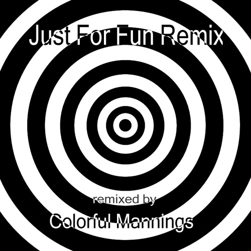 Entertainment (Colorful Mannings Remix)