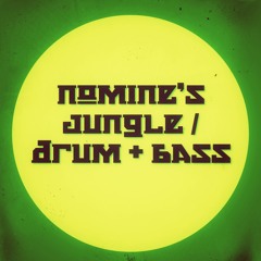 Nomine's Jungle Drum&Bass Mixtape (Nomine productions)
