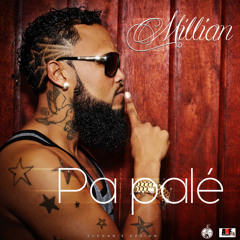 Millian - Pa Palé