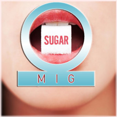 Maroon 5 - Sugar (MIG Remix) [As heard on DISCOVERY RADIO] [Free DL]