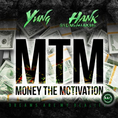 @YungHankMG - MTM (Money The Motivation) (Prod. @Humbeats) #EnvyMG