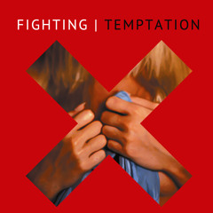 Fighting Temptation Prod. By Tone Jonez