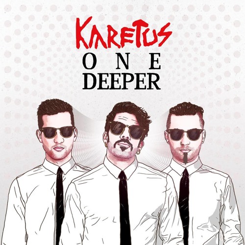 Karetus - One Deeper *FREE DOWNLOAD*