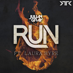 Julian Gray ft. Laura Hyre - Run