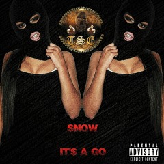Snow IT'$ A GO SNOWMIX/REMIX Sir Micheal Rocks - Drug Dealer Prod. By DJ Mustard