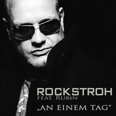 Rockstroh feat. Rubin - An Einem Tag (Club Edit)