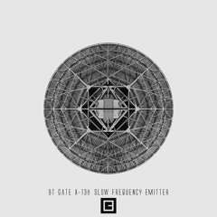 BT Gate X - 138 - 06 E83 (G.R.I.T. Remix)EXCERPT
