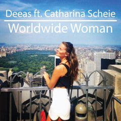 Worldwide Woman (Ft Catharina Scheie) [Club Mix]