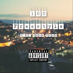 100 FREESTYLE - N.O., Hash, & Toon