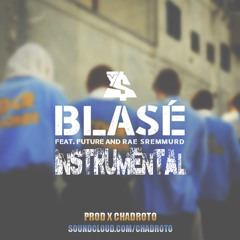 Ty Dolla $ign - Blasé Ft. Future & Rae Sremmurd (INSTRUMENTAL) (Prod. X @CHADROTO)