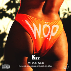 Vell - W.O.P. Ft. Kool John