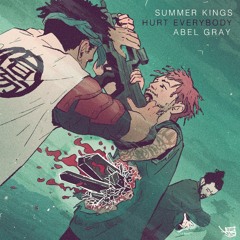Hurt Everybody & Abel Gray - Summer Kings (prod Supa Bwe)