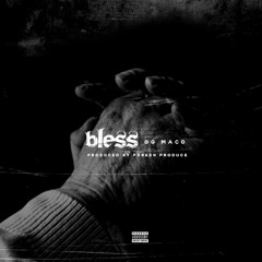 Bless Me (Prod. Phresh Produce)