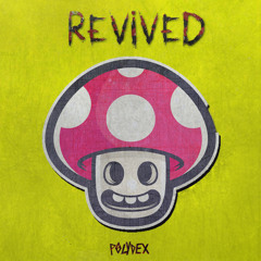 Polydex - Revived
